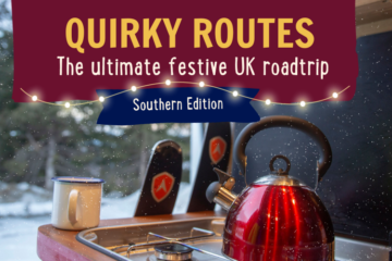 A vibrant holiday-themed image promoting "Quirky Routes: The ultimate festive UK road trip - Southern Edition." The background shows a cozy, festive van interior with a red teapot steaming on a portable stove, a white mug, fairy lights, and a snowy outdoor scene.