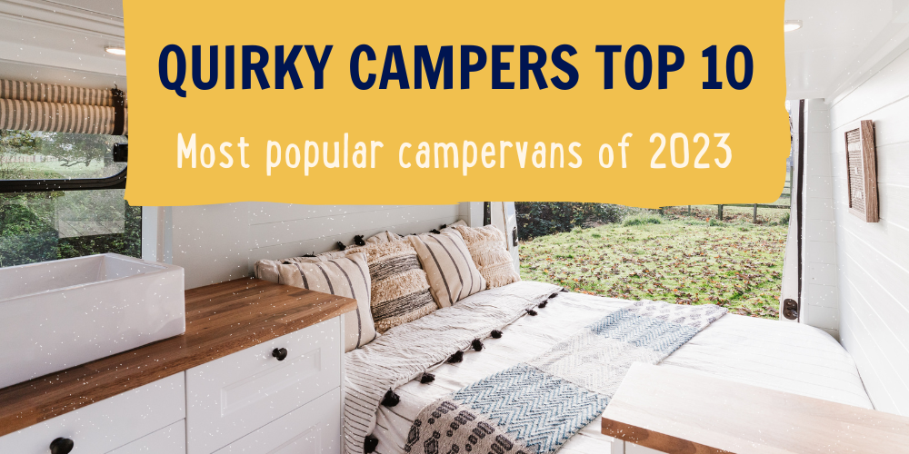 QUIRKY CAMPERS TOP TEN Campervans of 2023 | Quirky Campers